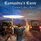 Cassandra's Curse "Groom Lake - Act 1"