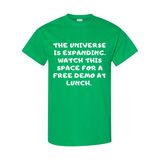 Universe Expanding at Lunch T-Shirt