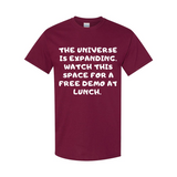 Universe Expanding at Lunch T-Shirt