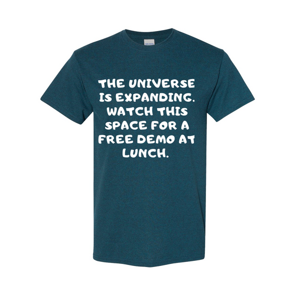 Universe Expanding at Lunch T-Shirt