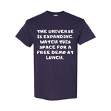 Universe Expanding at Lunch T-Shirt